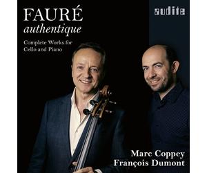 Gabriel Faure Fauré Authentique: Complete Works for Cello and Piano (CD) Album
