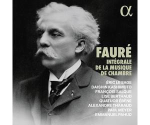 Gabriel Faure Fauré: Intégrale De La Musique De Chambre (CD) Box Set