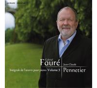 Gabriel Faure Gabriel Faure: Integrale De L'oeuvre Pour Piano - Volume 3 (CD)