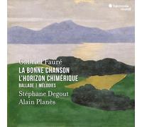 Gabriel Fauré – La Bonne Chanson / L'horizon Chimérique / Ballade – CD – Harmonia Mundi