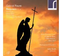 Faure/ Saint Thomas Choir Of Men & Boys/ Scott - Gabriel Faure: Requiem Op 48