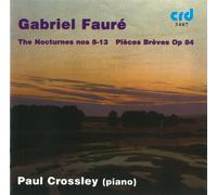 Gabriel Faure Gabriel Fauré: The Nocturnes Nos 8-13/Pièces Brèves Op. 84 (CD)
