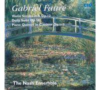 Gabriel Faure Gabriel Fauré: Violin Sonata in A, Op. 13/Dolly Suite, Op. 56 (CD)