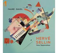 Gabriel Faure Hervé Sellin: Jazz Impressions (CD) Album Digipak
