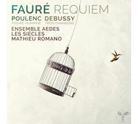 Gabriel Faure Fauré: Requiem/Poulenc: Figure Humaine/Debussy: Trois Chanson (CD)