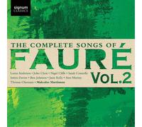Gabriel Faure The Complete Songs of Fauré - Volume 2 (CD) Album