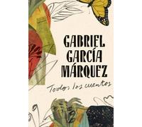 Gabriel García Gabriel García Márquez: Todos los cuentos / A (Copertina rigida)