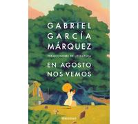 Gabriel Garcia Marquez En Agosto nos vemos (Best Seller) (Tascabile)