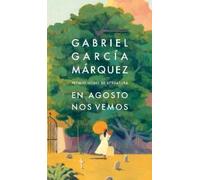 Gabriel García Márquez En agosto nos vemos / Until August (Copertina rigida)