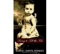 Gabriel García Márquez Living to Tell the Tale (Copertina rigida)