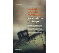 Gabriel Garcia Marquez Relato de un naufrago (Tascabile)