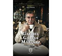 Gabriel Garcia Marquez: The World Remembered