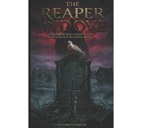 Gabriel Garrick The Reaper and The Dove (Tascabile)