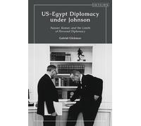 Gabriel Glickman US-Egypt Diplomacy under Johnson (Tascabile)