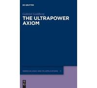 Gabriel Goldberg The Ultrapower Axiom (Copertina rigida)