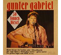 Gabriel,Gunter - 30 Tonnen Diesel [Import]