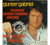GABRIEL, Gunter - Komm unter meine Decke / Heut ist nicht mein Tag / 16412 AT