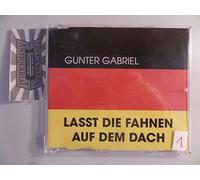 Gabriel,Gunter - Lasst die Fahnen auf dem Dach
