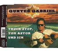 Gabriel,Gunter - Truck Stop, Tom Astor und ich