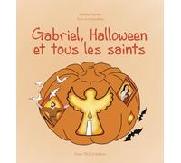 Gabriel, Halloween et tous les saints