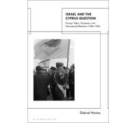Gabriel Haritos Israel and the Cyprus Question: Foreign Policy, Dipl (Tascabile)