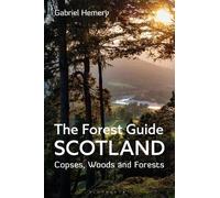 Gabriel Hemery The Forest Guide: Scotland (Tascabile) Forest Guides