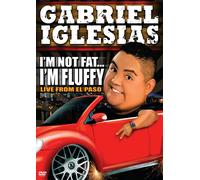 Gabriel Iglesias: I'm Not Fat… I'm Fluffy (DVD) Gabriel Iglesias Noe Gonzalez