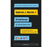 Gabriel J. Mart Grindrburgo: El manual definitivo para que todo homb (Tascabile)