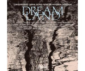 Gabriel Jackson Dreamland: Contemporary Choral Riches from the Hyperion Cat (CD)