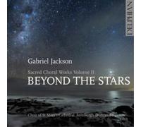 Gabriel Jackson Gabriel Jackson: Sacred Choral Works: Beyond the Stars - Vo (CD)