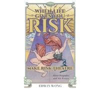 Gabriel Jason Dean Edwin Wong Nicholas Du When Life Gives You Risk, (Tascabile)