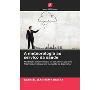 Gabriel Jean Remy Diatta A meteorologia ao serviço da saúde (Tascabile)