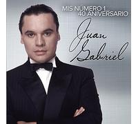 Gabriel, Juan - Mis Numero 1: 40 Aniversario