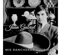 Gabriel Juan - Mis Rancheras Queridas