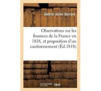 Gabriel Julien Observations sur les finances de la France en 1818, (Tascabile)