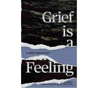 Gabriel Kos Barbara Whearty Bones Abbott Chiamak Grief Is A Feeling (Tascabile)