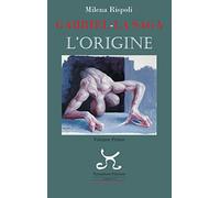 Gabriel. La saga. L'origine (Vol. 1)