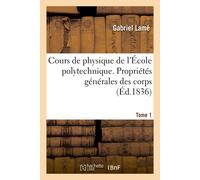 Gabriel Lamé Cours de Physique de l'École Polytechnique. Tome 1 (Tascabile)
