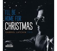 Gabriel Latchin Trio - I'll Be Home For Christmas