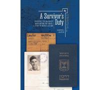 Gabriel Laufer A Survivor's Duty (Copertina rigida)