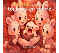 Gabriel, le petit lapin toujours en colère