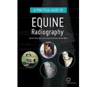 A Practical Guide to Equine Radiography by Gabriel Manso Díaz