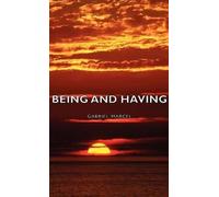 Gabriel. Marcel Being And Having (Copertina rigida)