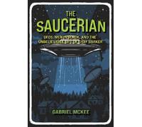 Gabriel Mckee The Saucerian (Copertina rigida)