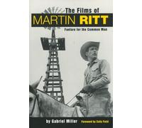 Gabriel Miller The Films of Martin Ritt (Tascabile)