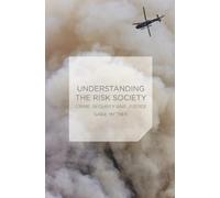 Gabriel Mythen Understanding the Risk Society (Tascabile)