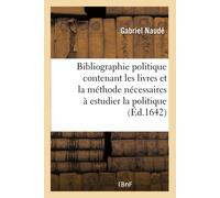 Gabriel Naudé Bibliographie Politique Contenant Les Livres Et La Mét (Tascabile)