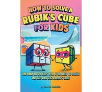 Gabriel Nedelcu How to Solve a Rubik's Cube for Kids (2 Books in 1) (Tascabile)