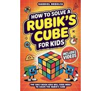 Gabriel Nedelcu How to Solve a Rubik's Cube for Kids (Tascabile)