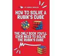 Gabriel Nedelcu How to Solve a Rubik's Cube (Tascabile)